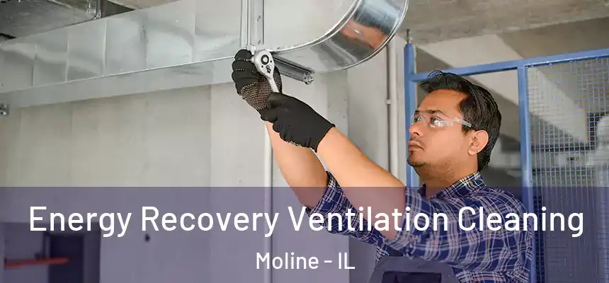 Energy Recovery Ventilation Cleaning Moline - IL
